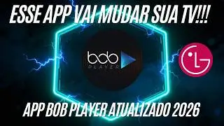 BOB PLAYER 2026 🚀 ATUALIZADO | Como INSTALAR, ATIVAR e CONFIGURAR o IPTV MAIS R&Aacute;PIDO (4K SEM TRAVAR)