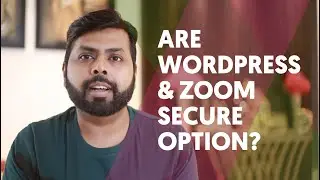 Are Wordpress & Zoom Secure Option?