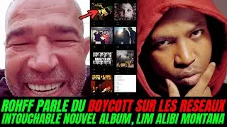 ROHFF PARLE DU BOYCOTT SUR LES RESEAUX, INTOUCHABLE NOUVEL ALBUM, KOFS LIM ALIBI MONTANA MON ECOLE