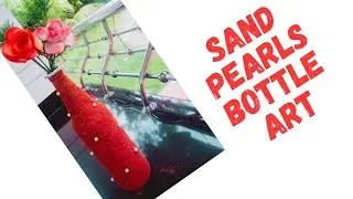#Sandbottle #sandpearlart #Bottle_Art #DIY_Art_World❤ #BottlePainting|EasyBottleCraft|BeerBottleArt
