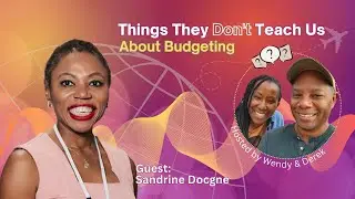 E15: Things They Don't Teach Us About Budgeting