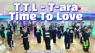 T.T.L -T-ara티아라(with 초신성) |다이어트댄스 |이지댄스 |염쌤안무 | YK댄스 |부분 창작정리|티칭한번만에 잘도하시는 울이쁜 4부💗