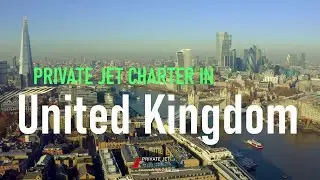 UK Private Jet Charter - How to hire business jet in United Kingdom
