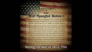 The Story behind the National Anthem, The Star Spangled Banner