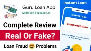 Guru Loan App Review ✅ Guru Loan App Real Or Fake 🤔 Guru Loan Problems | Guru Loan Kaise Le?