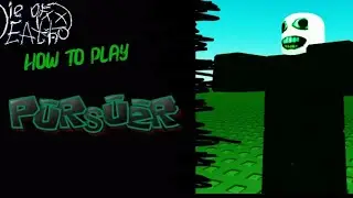 A Guide to Using Pursuer (Die of death)