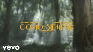 Luciano Pereyra, Denise Rosenthal - Como Siempre (Lyric Video)