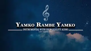 YAMKO RAMBE YAMKO - INSTRUMENTAL LAGU DAERAH PAPUA