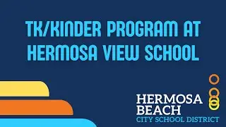 TK/Kinder Program at Hermosa View School