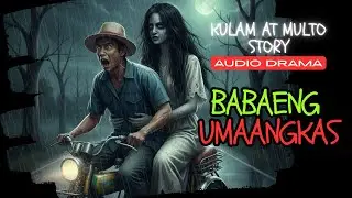 Babaeng Umaangkas | Tagalog Horror Story | Kulam at Multo Story