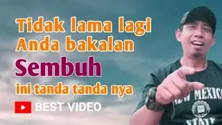 Tidak lama lagi Anda bakalan sembuh , ini tanda nya @AbdulRohman04