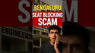 Bengaluru Seat Blocking Scam 2025 | Engineering College Seats Scam @the.realchapter