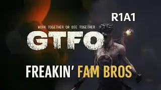 GTFO R1A1 &ndash; First Expedition Chaos!