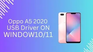 Oppo A5 2020 USB Driver on Windows 10/11 Free Download