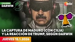 DARWIN DESBOCATTI | COLUMNA DE ACTUALIDAD | 15/1/2026
