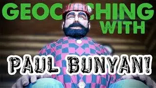 GEOCACHING with Paul Bunyan!
