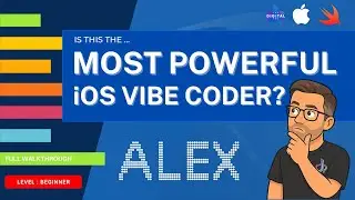 🔥 iOS Vibe Coder - Is ALEX the most POWERFUL tool yet?