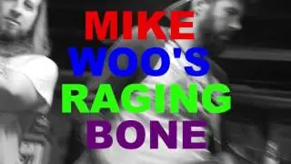 Mike Woo's Raging Bone CD Release Promo