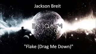 Jackson Breit - Flake (Drag Me Down)