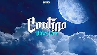 Bygo - CONTIGO (Lyric Video)