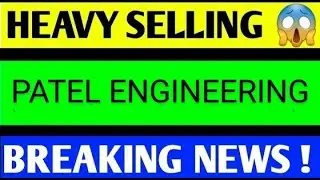 patel engineering share news ,patel engineering share latest news, patel engineering share analysis