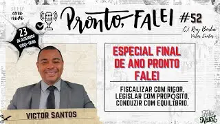 Pronto Falei #EP52-  Victor Santos  - Especial Fim de ano.