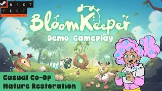 🏵️ Let's Team Up and Restore the Land! | BloomKeeper | Next Fest Demo Gameplay