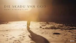 DIE SKADU VAN GOD - DEUR GARY KIESWETTER