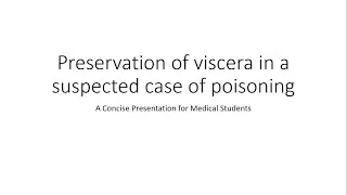 Preservation of viscera in a case of poisoning - Forensic Medicine