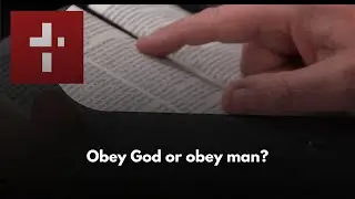 Obey God or obey man? | January 11, 2026