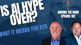 Has AI Hype Peaked? And Why Branding Is So Important in #B2B
