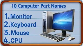 10 Computer Parts Name in English | Computer Parts Name | Name of Computer Parts 