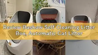 Review Bashaw Self Cleaning Litter Box, Automatic Cat Litter Box for Multiple Cats, App Control with