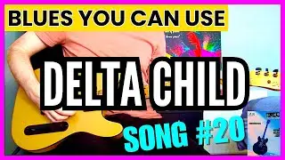 John Ganapes - Delta Child (Guitar Cover) Blues You Can Use Song #20