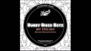Dubby Disco Boyz - My Feeling (Daisuke Miyamoto Remix) (And Friends Records)