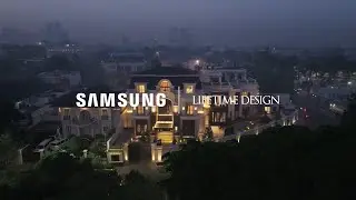 SAMSUNG | LIFETIME DESIGN: Live Smarter, Live Better
