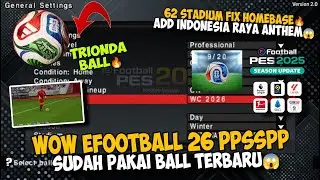 COOL!! EFOOTBALL 26 PPSSPP LATEST FULL UPDATE NEW BALL TRIONDA FWC 2026🔥 HD GRAPHICS SMOOTH GAMEPLAY