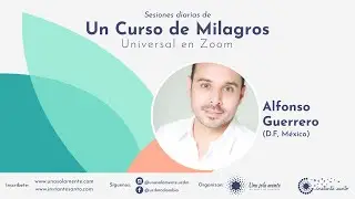 Un Curso de Milagros Universal: Alfonso Guerrero