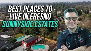 Fresno Real Estate Best Neighborhoods: Sunnyside Estates