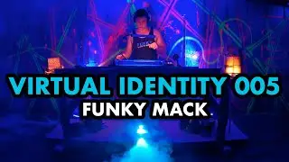 Virtual Identity 005 - Funky Mack