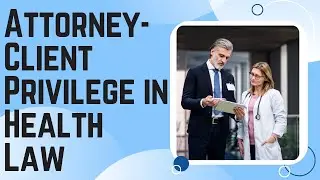Attorney Client Privilege