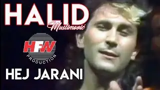 Halid Muslimović - Hej jarani ( Video 1988 )