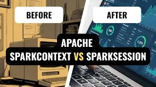 SparkContext vs SparkSession: Which One Do You Actually Need?