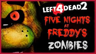 Survive at FREDDY FAZBEAR'S PIZZA zombies! - Left 4 Dead 2 |8 Survivors|1080p/60 FPS (No Commentary)