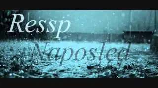 Ressp - Naposled