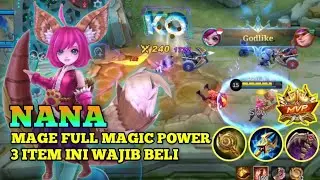 NANA FULL MAGIC POWER - GAMEPLAY AND BUILD ABOUT NANA - MOBILE LEGENDS