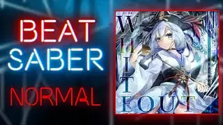WHITEOUT - Kaneko Chiharu by muffn & DE125 & Mystikmol | Beat Saber [Normal]