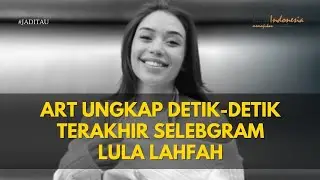 Ini Pesan Terakhir Selebgram Lula Lahfah
