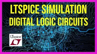 Experiment #8x: Simulation of Digital Circuits Using LTspice (version 2)