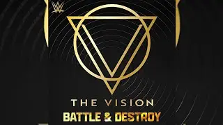 WWE: Battle & Destroy (The Vision – NEW Official Theme)